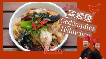 Ged&auml;mpftes H&auml;hnchen &mdash; authentische kantonesische K&uuml;che